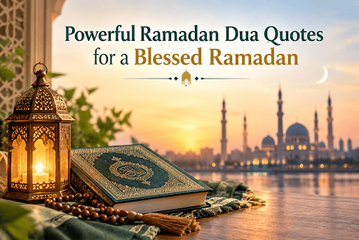 Powerful Ramadan Dua Quotes for a Blessed Ramadan